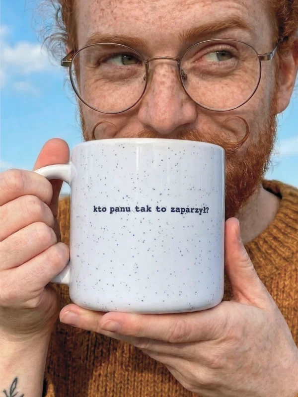 kubek kto panu tak to zaparzył