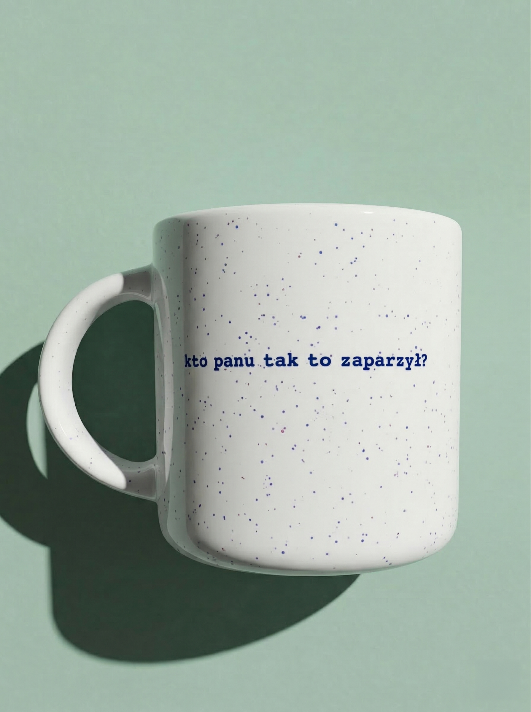 kubek kto panu tak to zaparzył