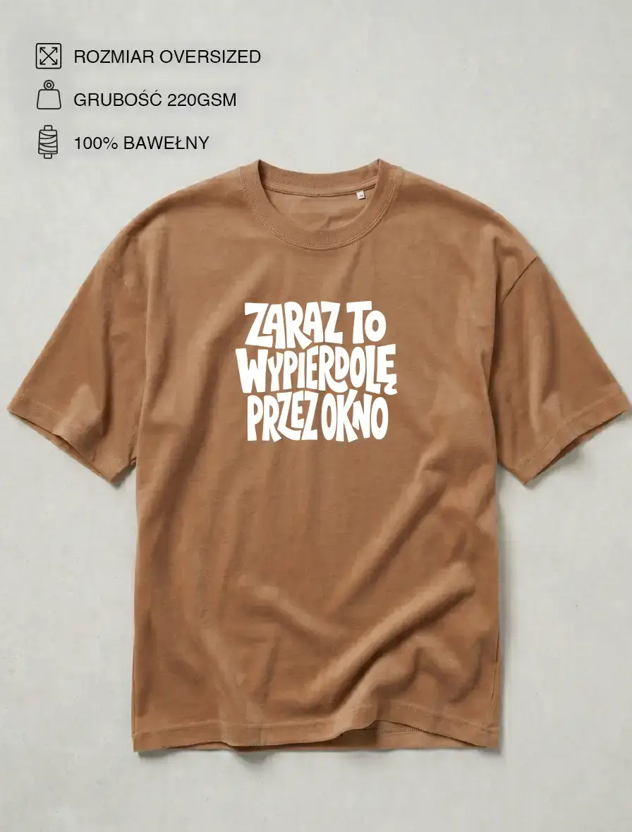 tshirt zaraz to wypierdolę przez okno