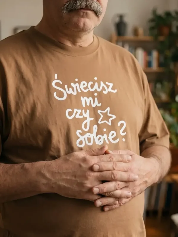 koszulka – świecisz mi czy sobie?