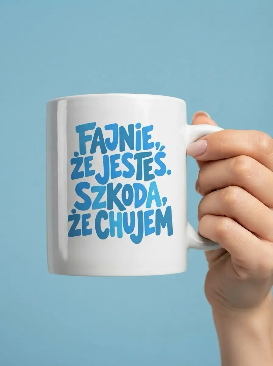 Kubek "Fajnie, że jesteś" - zabawny prezent z ironicznym napisem